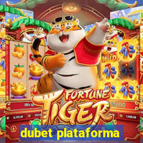 dubet plataforma